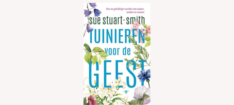 Omslag boek Tuinieren voor de geest - Sue Stuart-Smith