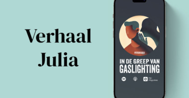 Aflevering 'In de greep va Gaslighting' met Julia
