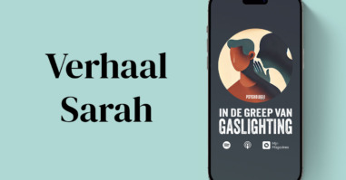 Aflevering 'In de greep va Gaslighting' met Sarah